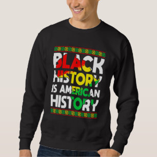 Die schwarze Geschichte ist das patriotische Afrik Sweatshirt