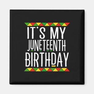 Die schwarze Geschichte ist mein 19. Geburtstag Magnet