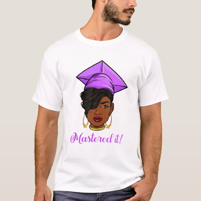 Die schwarze Königin beherrscht mit Master-Abschlu T-Shirt (Vorderseite)