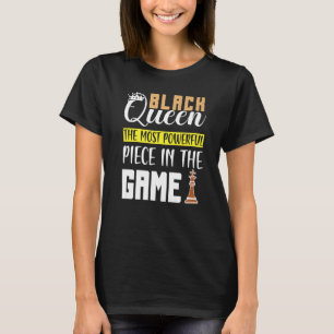 Die schwarze Königin ist das mächtigste Stück im S T-Shirt