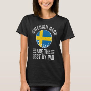 Die schwedischen Vater sind die besten Par-Sweden- T-Shirt