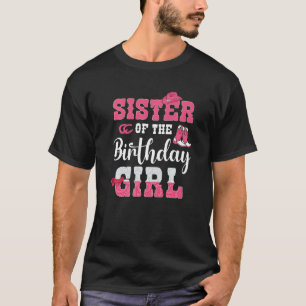 Die Schwester des Geburtstagskameraden Cowgirl Wes T-Shirt