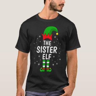 Die Schwester Elf Xmas Matching Family Funny Chris T-Shirt