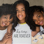 Die Schwestern sind für immer ein Foto Puzzle<br><div class="desc">Moderne Schwestern sind Forever entworfen Puzzle Puzzle macht eine große Geschenke. Fügen Sie einfach Ihr eigenes Foto Ihrer Schwestern,  Stiefschwesterfreunde oder Familienmitglieder hinzu. Auch der lustige Text,  den Sie sehen,  kann von Ihnen nach Ihren Wünschen angepasst werden. Spaß,  liebevolles Design für Schwestern,  die für immer sind.</div>