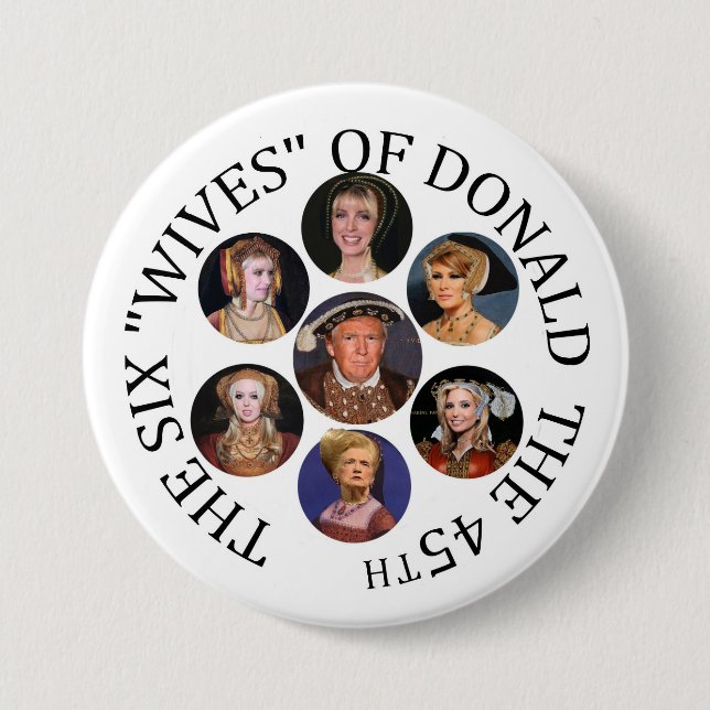 Die sechs "Ehefrauen" von Donald das 45. Button (Vorderseite)