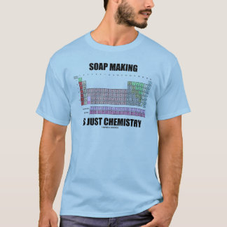Die Seifen-Herstellung ist gerade Chemie T-Shirt