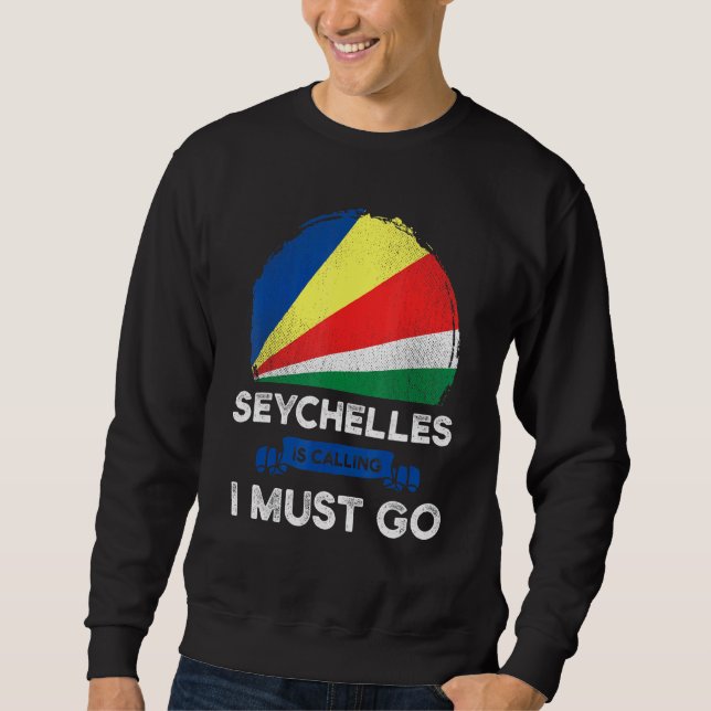 Die Seychellen rufen mich an, ich muss das Erbe Se Sweatshirt (Vorderseite)