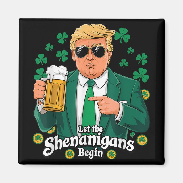 Die Shenanigans ließ Funny Trump St Patricks Magnet (Vorne)