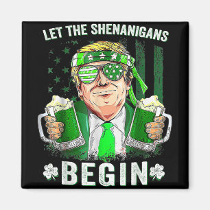 Die Shenanigans ließ Funny Trump St Patricks Magnet