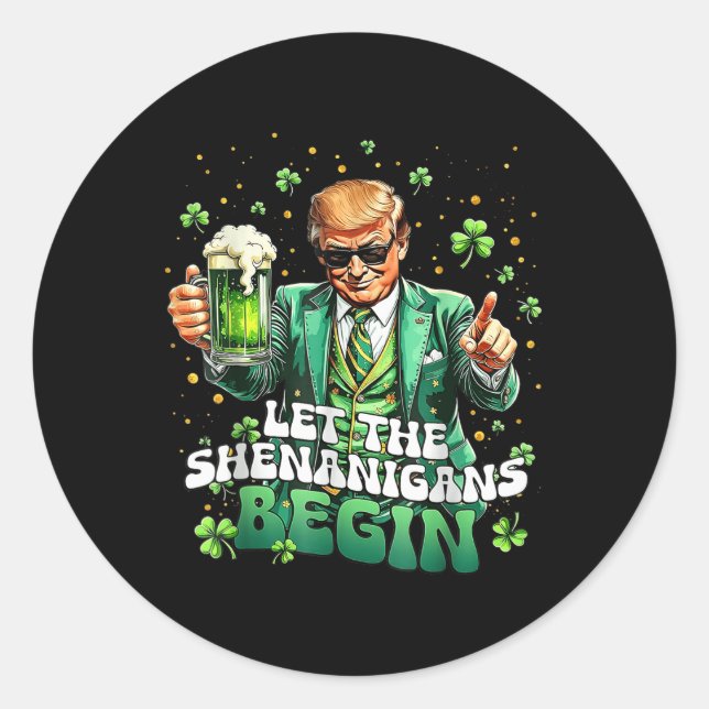 Die Shenanigans ließ Funny Trump St Patricks Runder Aufkleber (Vorderseite)