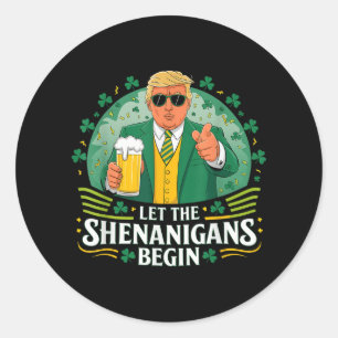 Die Shenanigans ließ Funny Trump St Patricks Runder Aufkleber