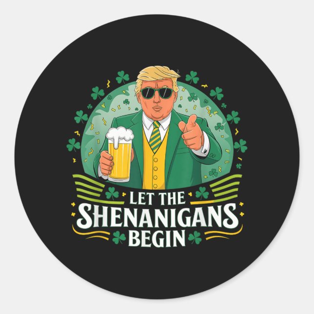 Die Shenanigans ließ Funny Trump St Patricks Runder Aufkleber (Vorderseite)
