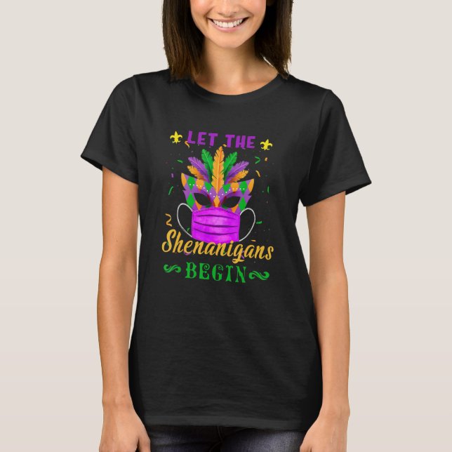 Die Shenanigans ließ Mardi Gras Gesichtsmaske Spaß T-Shirt (Vorderseite)