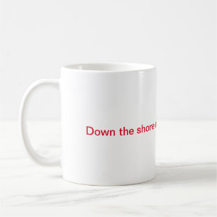 Die Shore-Tasse runter Kaffeetasse