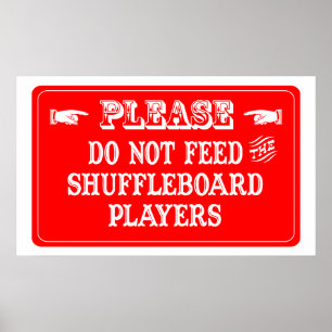 Die Shuffleboard-Spieler nicht Gefüttert Poster