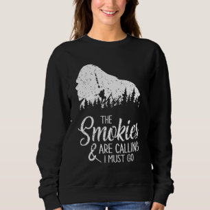 Die Smokies rufen und ich muss gehen Smoky Mount Sweatshirt