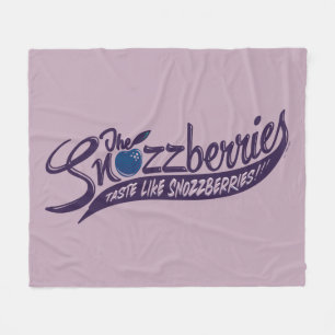Die Snozzbeeren schmecken wie Snozzbeeren! Fleecedecke