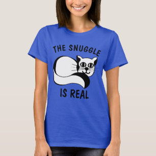 DIE SNUGGLE IST WIRKLICH, KATZKATZEN T - Shirt & S