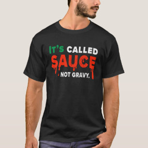 Die so genannte Sauce Not Gravy-Flagge T-Shirt