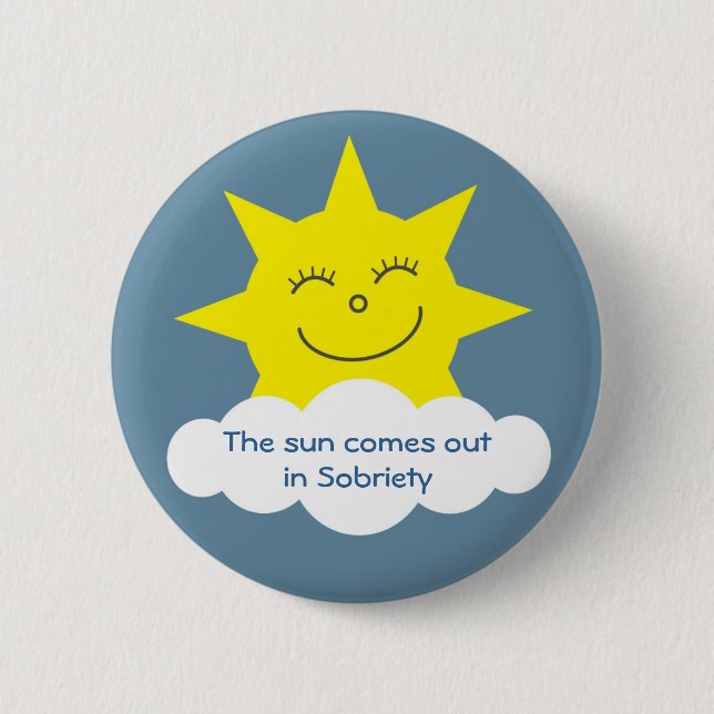 Die Sonne kommt in Nüchternheits-Abzeichen heraus Button (Vorderseite)