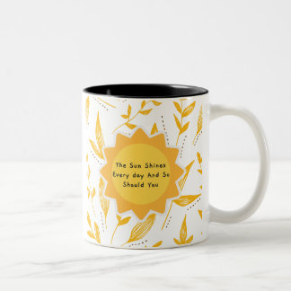 Die Sonne leuchtet jeden Tag und so sollte man 8 Zweifarbige Tasse