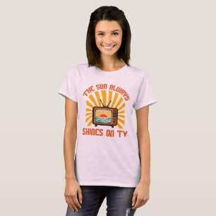 Die Sonne scheint immer auf TV-80er Musik Tribute T-Shirt