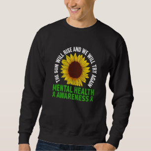 Die Sonne wird aufgehen, wir werden es wieder vers Sweatshirt