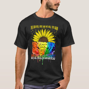 Die Sonne wird aufsteigen, wir werden versuchen, w T-Shirt