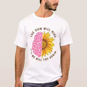 Die Sonne wird Fragen der psychischen Gesundheit v T-Shirt