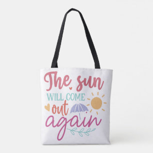 Die Sonne wird wieder herauskommen – Inspirierende