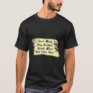 Die sonnige Brücke, die ich gerade Gewollt habe,  T-Shirt