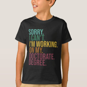 Die sonnige Dissertation , Entschuldigung, dass ic T-Shirt