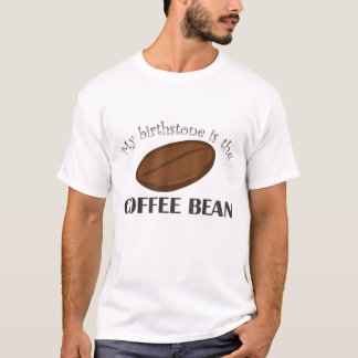 Die sonnige Kaffeeban ist mein Geburtsstein T-Shirt