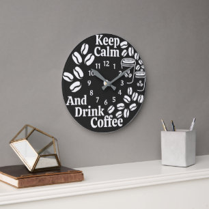 Die sonnige Kaffeebanne Behalte Ruhe und trinkt Ka Große Wanduhr