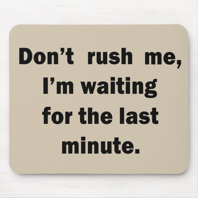 Die sonnigen sarkastischen Redewendungen Mousepad (Vorne)