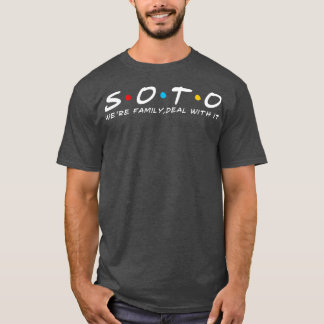 Die Soto-Familie wird bald Familienname. T-Shirt