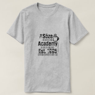 Die Söze Akademie - Ein MisterP-Shirt T-Shirt
