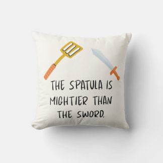 Die Spatula ist mächtiger als das Schwert Kissen