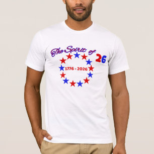 DIE SPIRITT VOM 26. JAHRE 1776 - 2026 T-Shirt