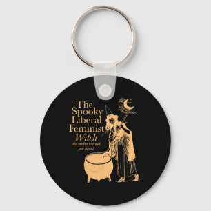 Die spöttische liberale Feministin Hexe der Medien Schlüsselanhänger