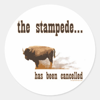 Die Stampede wurde abgesagt Runder Aufkleber