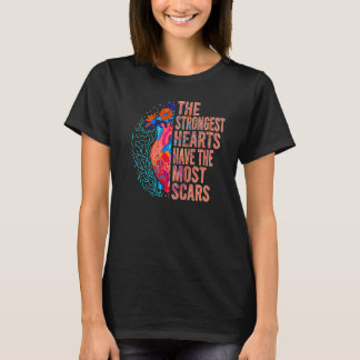 Die stärksten Herzen haben Narben offene Herz-Oper T-Shirt