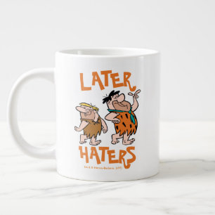 Die Steine   Fred & Barney - Spater Haters Jumbo-Tasse