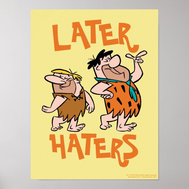 Die Steine | Fred & Barney - Spater Haters Poster (Vorne)