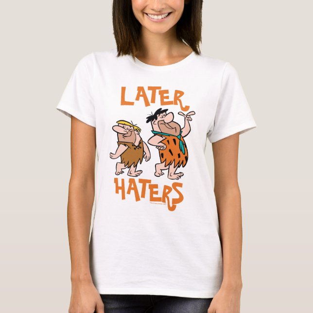 Die Steine | Fred & Barney - Spater Haters T-Shirt (Vorderseite)