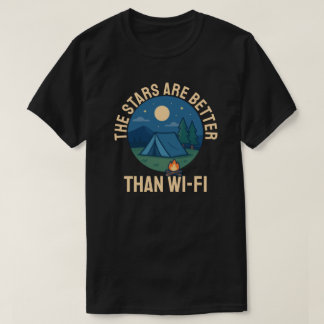 Die Sterne sind besser als WLAN T-Shirt