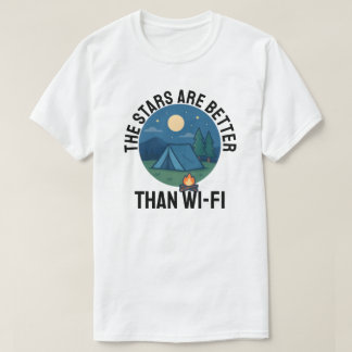 Die Sterne sind besser als WLAN T-Shirt