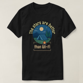 Die Sterne sind besser als WLAN T-Shirt