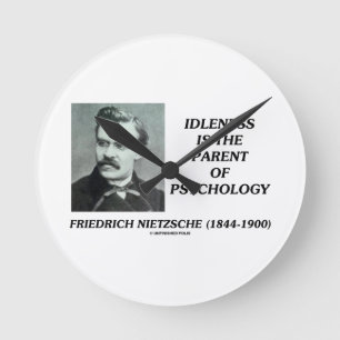 Die Stille ist das Paradies der Psychologie Nietzs Runde Wanduhr