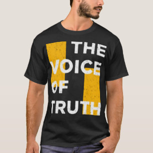 Die Stimme der Wahrheit T-Shirt